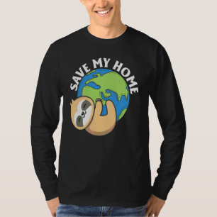Niedlich Earth Day Sloth Rettete Meine Zuhause Pro T-Shirt
