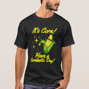 Niedlich, es ist Mais haben einen Corntasic Day tr T-Shirt