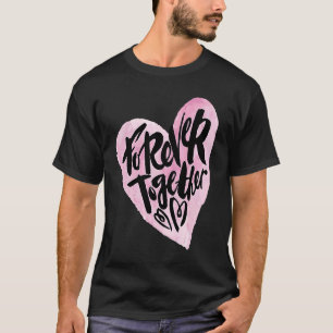 Niedlich Forever Zusammen Graffiti Valentine's Day T-Shirt