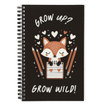 Niedlich Fox mit Journal - "Grow Up? Grow Wild!"