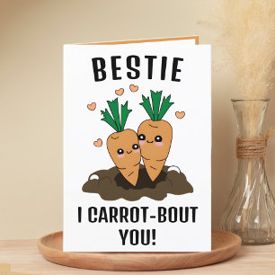 Niedlich Funny Carrot Pun Beste Freundin Glückwuns Dankeskarte