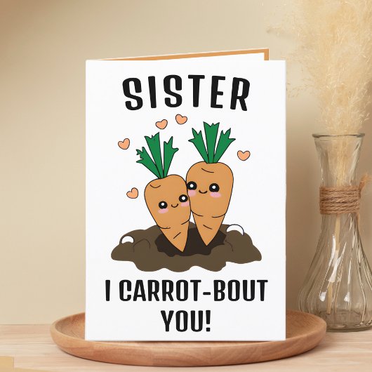Niedlich Funny Carrot Pun Sister Happy Birthday Dankeskarte