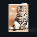 Niedlich Funny Cat Happy Birthday Karte<br><div class="desc">Niedliche Funny Cat Happy Birthday Card</div>