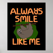 Niedlich Funny Happy Sloth Poster (Vorne)