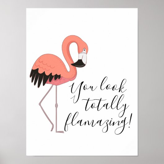 Niedlich Funny Pink Flamingo Totally Fantastisch Poster (Vorne)