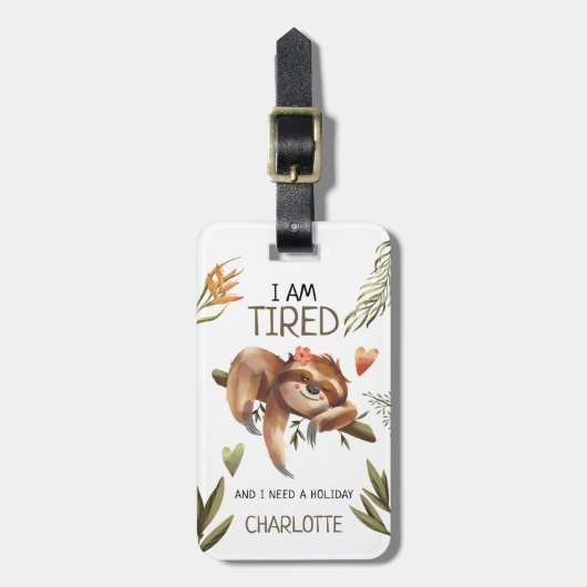 Niedlich Funny Sloth 'I need a Holiday' Gepäckanhänger (Vorderseite vertikal)