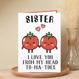 Niedlich Funny Tomato Pun Sister Happy Birthday Dankeskarte