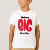 Niedlich "Future BIG Brother" T-Shirt (Vorderseite)