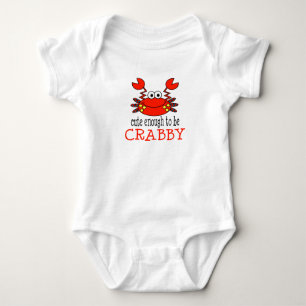 Niedlich genug Crabby sein Baby Strampler