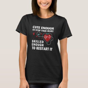 Niedlich genug, um Ihr Herz zu stoppen, gescheit g T-Shirt