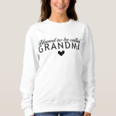 Niedlich gesegnet mit dem Namen "Oma word art" Sweatshirt (Vorderseite)