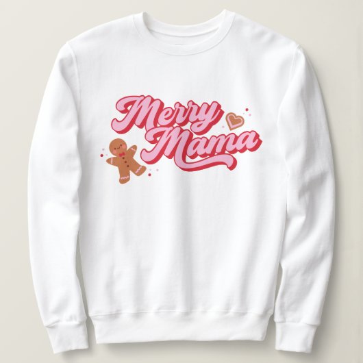 Niedlich Gingerbrot Cookie Merry Mama Holiday Sweatshirt (Design vorne)