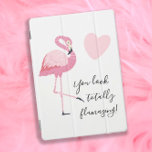 Niedlich Girly Flamingo Totally Fantastisch Pink W iPad Pro Cover<br><div class="desc">Niedlicher und gürtelrosa flamingo iPad Pro Cover mit lustigem Text: "Du siehst total fantastisch aus."</div>