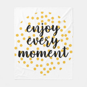 Niedlich, glücklich und inspirierend "Enjoy Every Fleecedecke