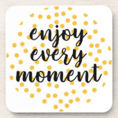 Niedlich, glücklich und inspirierend "Enjoy Every Getränkeuntersetzer (Vorderseite)