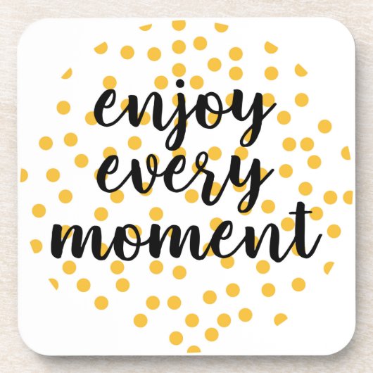 Niedlich, glücklich und inspirierend "Enjoy Every Getränkeuntersetzer (Vorderseite)