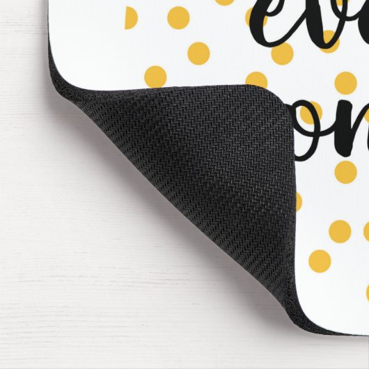 Niedlich, glücklich und inspirierend "Enjoy Every Mousepad (Ecke)
