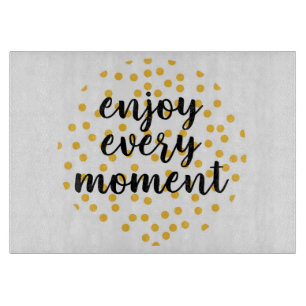 Niedlich, glücklich und inspirierend "Enjoy Every  Schneidebrett