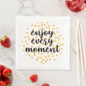 Niedlich, glücklich und inspirierend "Enjoy Every  Serviette (Beispiel)