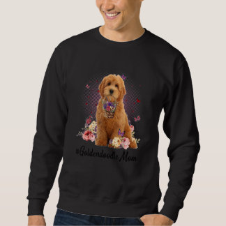 Niedlich Goldendoodle Mama Blume Glücklich Muttert Sweatshirt