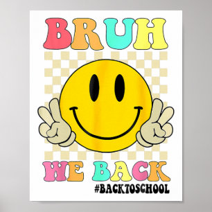Niedlich Groovy Bruh Wir Back Teachers Kids Funny  Poster
