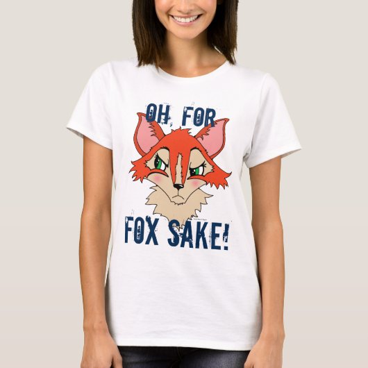 Niedlich Grumpy Fox Illustration Oh für Fox Sake T-Shirt (Vorderseite)