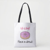 Niedlich haben Donut Tasche (Vorderseite)