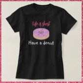 Niedlich haben einen Donut T-Shir T-Shirt