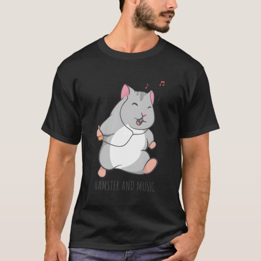Niedlich Hamster Funny Rodent Music Sprichwort T-Shirt (Vorderseite)