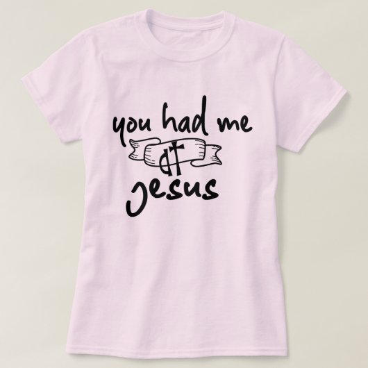 Niedlich hast du mich bei Jesus Grace Christlichen T-Shirt (Design vorne)