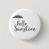 Niedlich Hello Sunshine Button (Vorderseite)