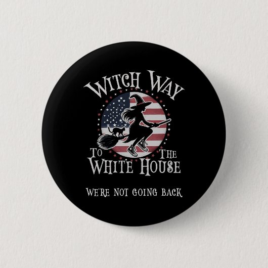 Niedlich Hexe Way White House Kamala Harris Wheime Button (Vorderseite)
