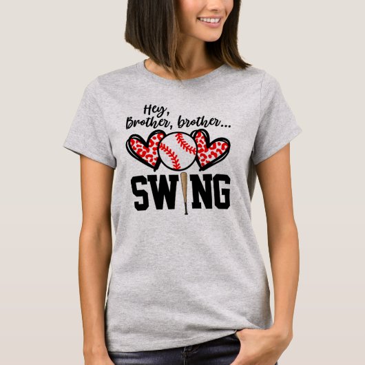 Niedlich Hey Brother Brother Swing Baseball Brothe T-Shirt (Vorderseite)