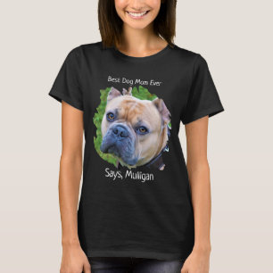Niedlich Hunde Hund Foto - Hunde Lover Beste Mama  T-Shirt