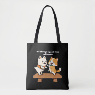 Niedlich Hunde T-Shirt immer eine gute Zeit mit Ih Tasche
