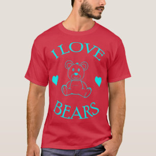 Niedlich I Liebe Bears Geschenkbär Lover 571 T-Shirt