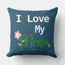 Niedlich I Liebe meine Mama Blau Blume Kissen