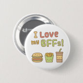 Niedlich I Liebe My Beste Freundinnen Fast Food Bu Button (Vorne & Hinten)