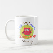 Niedlich " I will Owl-ways Liebe You" Kaffeemaschi Kaffeetasse (Links)