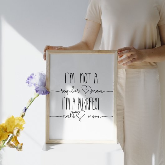 Niedlich, ich bin Purfact Cat Mama Niedlich Cat Lo Poster