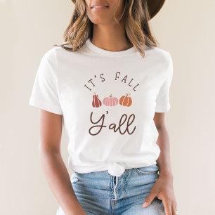 Niedlich ist Herbst Y'all Pumpkins T - Shirt