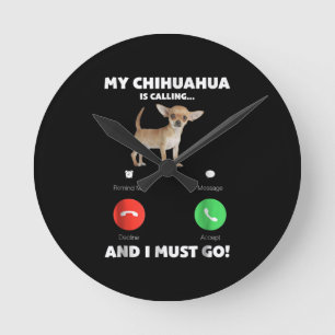 Niedlich ist mein Chihuahua angerufen und ich muss Runde Wanduhr