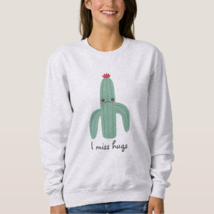 Niedlich Kawaii Cactus Misses Hugs Sweatshirt