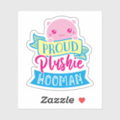 Niedlich Kawaii Funny Zitat | Proud Plushie Hooman Aufkleber (Blatt)