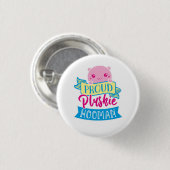 Niedlich Kawaii Funny Zitat | Proud Plushie Hooman Button (Vorne & Hinten)