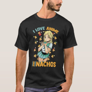 Niedlich Kawaii - I Liebe Anime and Nachos - Otaku T-Shirt