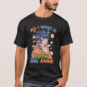 Niedlich Kawaii - Ich Wollte nur Sushi und Anime - T-Shirt
