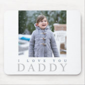 Niedlich Kid Foto I Liebe Sie Daddy Mousepad (Vorne)