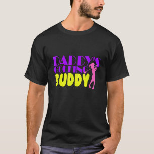 Niedlich Kids Golf Daddys Golfing Buddy Daughter G T-Shirt