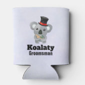 Niedlich Koala Pun Koalaty Trauzeuge Dosenkühler (Rückseite)
